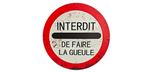 Enseigne en étain Interdit de Faire la Gueule ronde 12 pouces