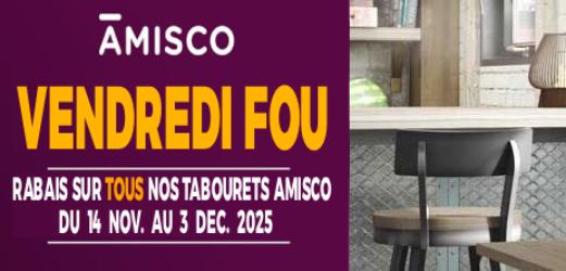VENDREDI FOU - RABAIS SUR TABOURETS AMISCO
